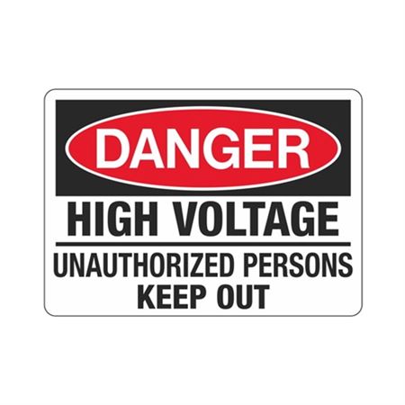 Danger High Voltage Unauthorized Persons Keep Out Sign